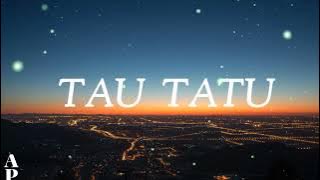 Tau Tatu - Suci Tacik (cover lirik)