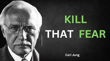 How to DESTROY Fear Forever | Carl Jung