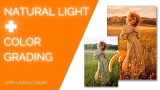 Natural Light Fashion Shoot On Location + Color Grading | Fashion Photography with Lindsay Adler