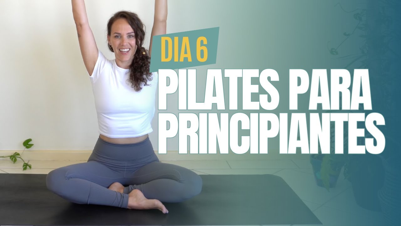 DIA 6 | PILATES PARA PRINCIPIANTES. Reto iniciación al Pilates [20']