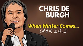 Chris De Burgh - When Winter Comes