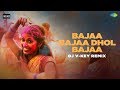 Bajaa Bajaa Bajaa Dhol Bajaa Re | Remix | DJ V-Key