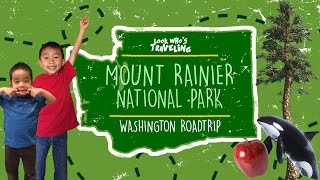 Mount Rainier National Park (Longmire and Paradise): Look Who's Traveling