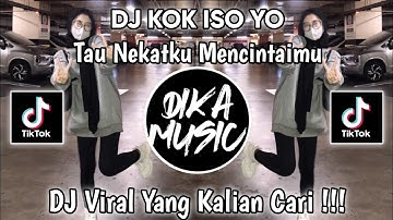 DJ TAU NEKATKU MENCINTAIMU VIRAL TIKTOK REMIX FULL BASS TERBARU | DJ KOK ISO YO