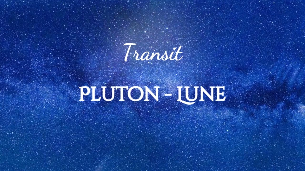 Transit de Pluton à votre Lune || Astrologie
