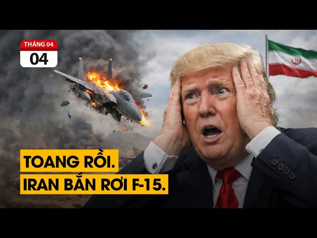 Iran bắn rụng máy bay F-15. Ông Trump cứng họng không dám nói phét.