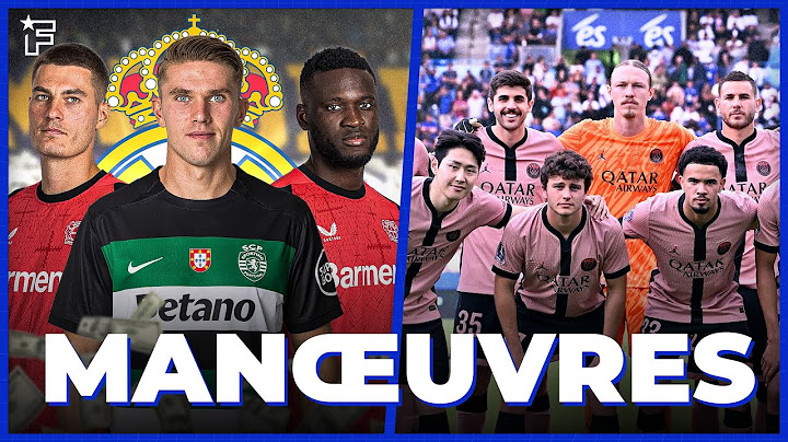 Le Real Madrid CIBLE 3 attaquants, le PSG va BOUCLER un DÉPART | JT Foot Mercato