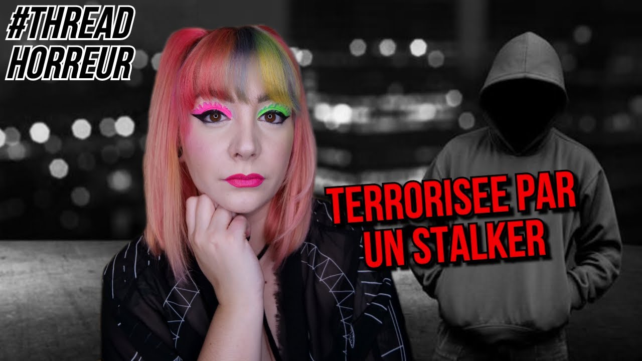 THREAD HORREUR #4 : un stalker à Paris