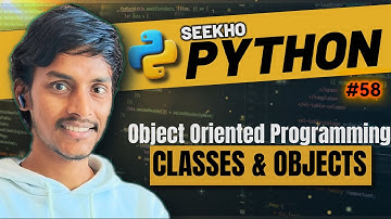 9.1 Classes and Objects | Object Oriented Programming in Python