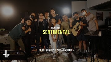 Juicy Luicy - Sentimental (Medley) ft. Eclat Story & Novia Bachmid