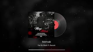 Mehrab - Paa Be Maah (Ft. Barook) |OFFICAL TRACK (مهراب - پا به ماه)