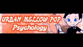 Video thumbnail of "URBAN MELLOW POP 「Psychology ＬＯＮＧ」"