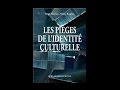 Les piges de lidentit culturelle  rgis meyran