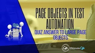 Page Objects: Quiz answer to large page objects (Free Course 2018)