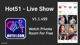 App Hot51 Live Show 2023 - Free Watch Private Room