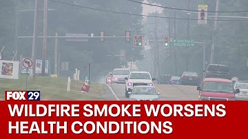 Wildfire smoke causing problems for people with asthma, medical conditions
