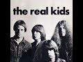 The Real Kids - The Real Kids (Full Album) 1977