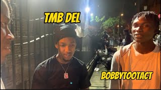 PULLED UP ON TMB DEL AND BOBBYTOOTACT***I GOT INTO A FIGHT