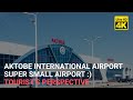 Aktobe Airport Tour 4K Kazakhstan IATA: AKX