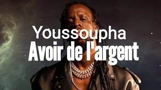 🎶Youssoupha - Avoir de l'argent (Parole et Lyrics)