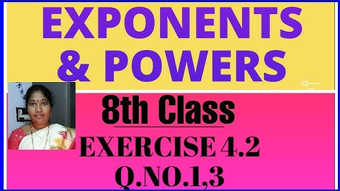 8thClass, Exponents & Powers,Exercise 4.2, Q.No.1,3, Do this problems