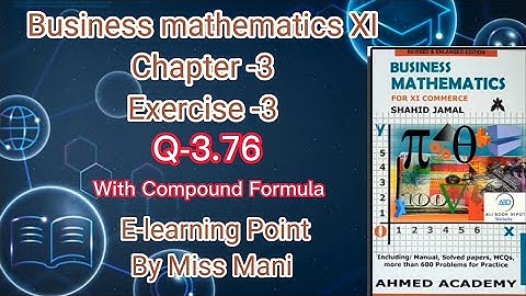 Business mathematics XI Chapter-3 Q-3.76 Solved Questions Sindh board E-learning Point Mani