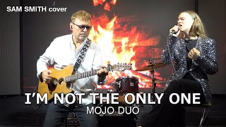 Download lagu I'm Not The Only One (Sam Smith) - cover by MOJO DUO