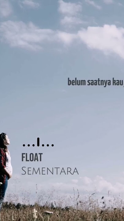 sedikit melodi sementara float #shorts #fyp #musikgram #liriklagu #float #sementara