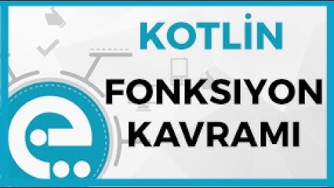 9 Kotlin Fonksiyonlar ve Parametreler | Kotlin Temel Eğitim Seti