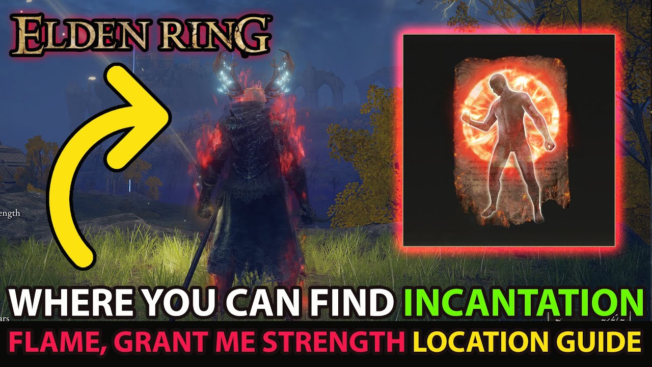 Elden Ring Where You Can Find (Flame, Grant Me Strength) Incantation