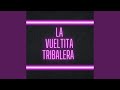 La vueltita tribalera