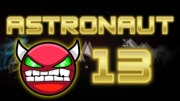 Geometry Dash Hard Demon? - Astronaut 13 - By Minesap (On Stream)