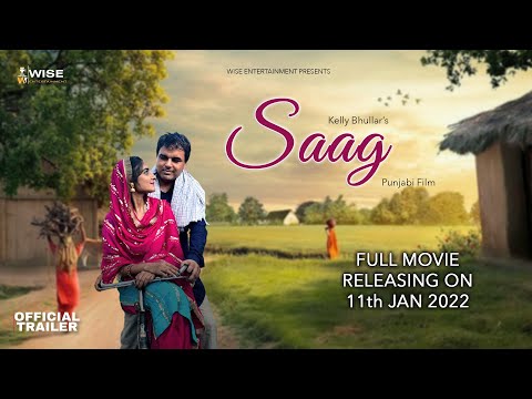 Saag (Trailer) Latest Punjabi Movie | Movie Releasing 11 Jan 2022 | Wise Entertainment