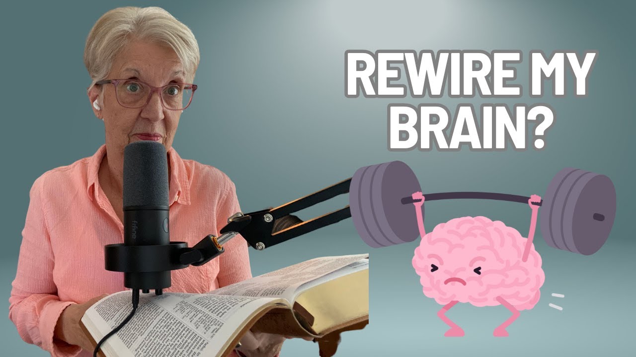 Rewire Your Brain: Renew Your Mind