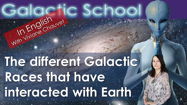 LIVE: with Viviane Chauvet,  The different Galactic Races that have interacted with Earth