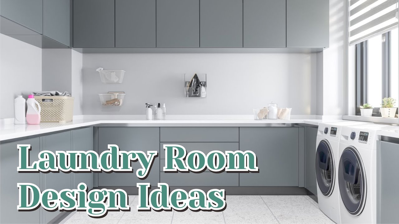 Laundry Room Design Ideas That Will Make You Want To Do Laundry - YouTube