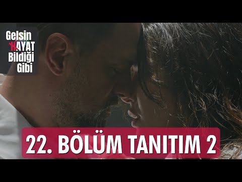 Gelsin Hayat Bildiği Gibi – 22.Bölüm Tanıtım 2