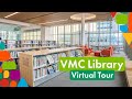 Virtual Tour VMC Library