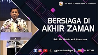 Pdt. Dr. Rubin Adi Abraham - BERSIAGA DI AKHIR ZAMAN