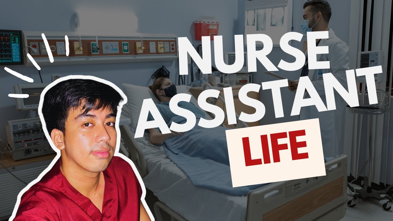 A Day in The Life of A Nurse Assistant