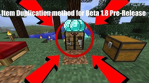 Minecraft Beta 1.8 Pre-Release Dupe Method