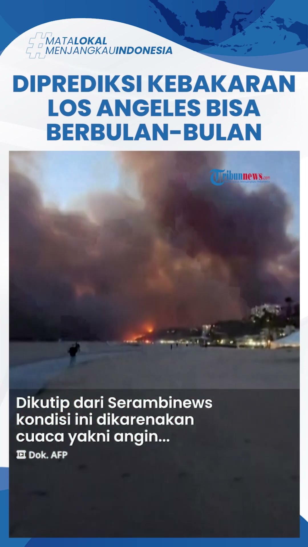 Kebakaran Los Angeles Diprediksi akan Berbulan-bulan: Angin Santa Ana Terus Bertiup \u0026 Tak Ada Hujan