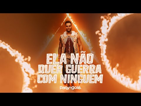 Ela Não Quer Guerra Com Ninguém | Parangolé (Clipe Oficial)