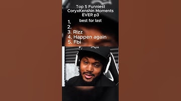 Thumbnail of Top 5 Funniest CoryxKenshin Moments Ever! p3 😭😭💀💀💀😂😂 #shorts
