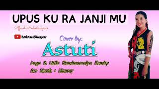 Murut baru ~ (UPUSKU RA JANJIMU) ~ COVER ASTUTI