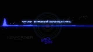 New Order   Blue Monday 88 Raphael Siqueira Remix