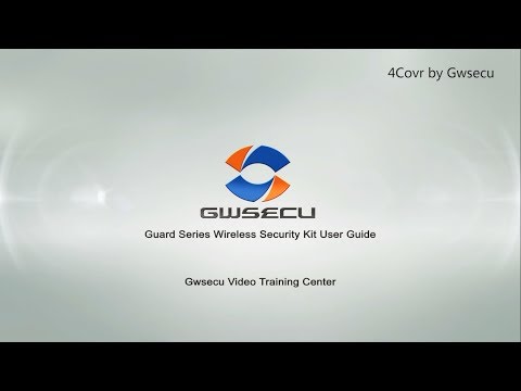Gwsecu Wireless Security Kit User Guide Video | Gwsecu