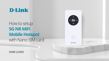 How to set up D-Link DWR-U2000 WIFI 5 5G NR MIFI