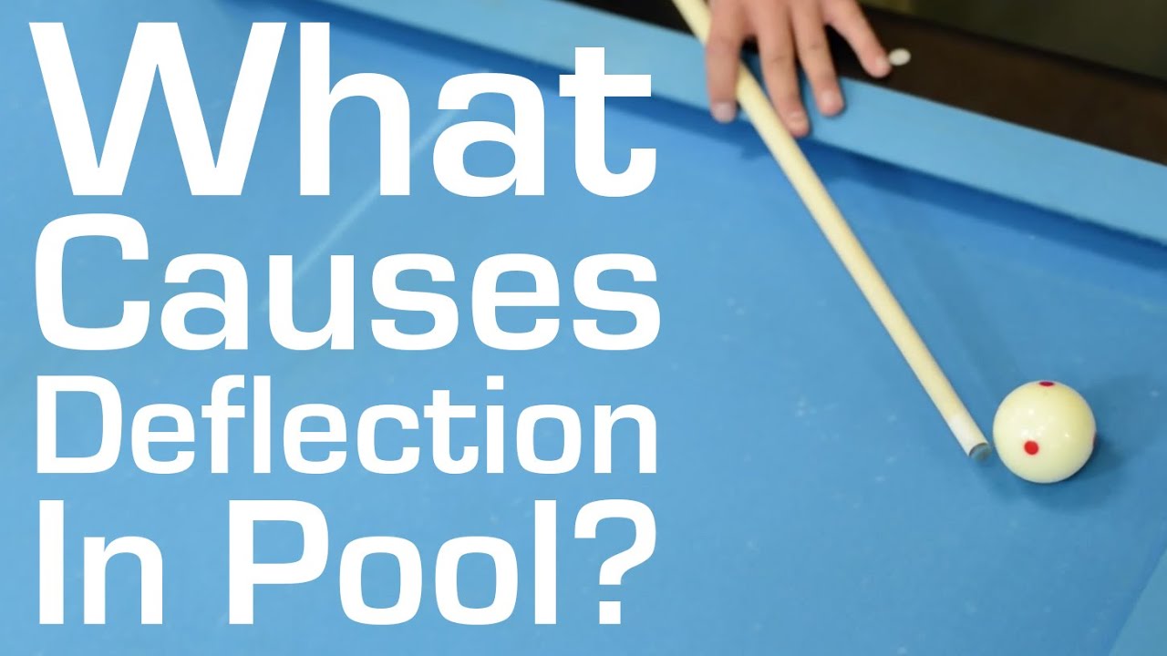 What Causes Deflection in Billiards and Pool?