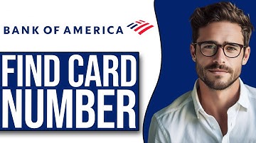 How to Find Card Number in Bank of America App/Website (2025)